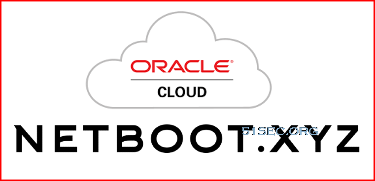 Using netboot.xyz to Install Linux System on Oracle Free Tier Machine (x86, ARM)